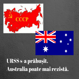 URSS s-a prăbușit. Australia poate mai rezistă.